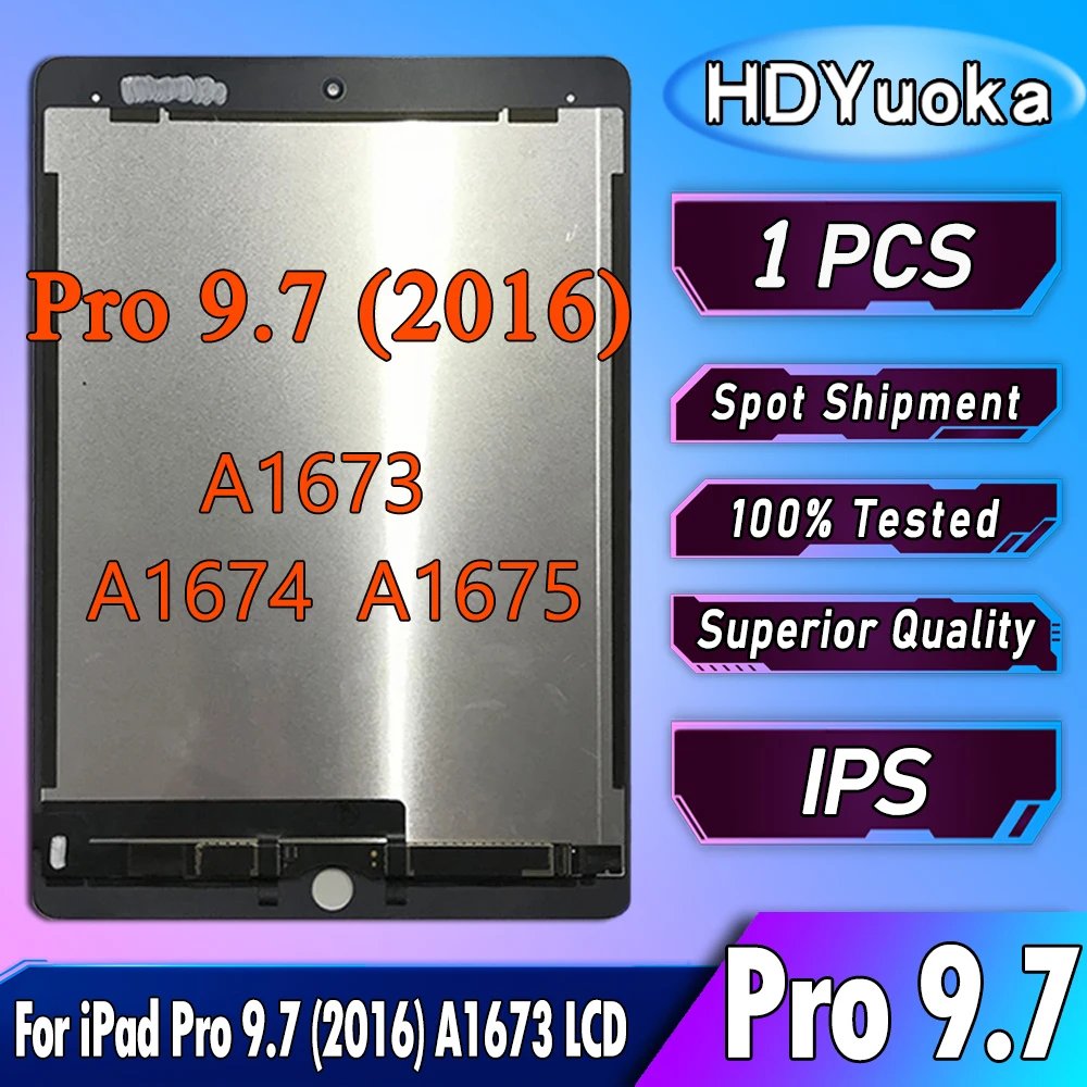 9.7" LCD For Apple iPad Pro 9.7 LCD A1673 A1674 A1675 Display Touch Screen Digitizer Replace For ipad Pro 9.7 (2016) LCD