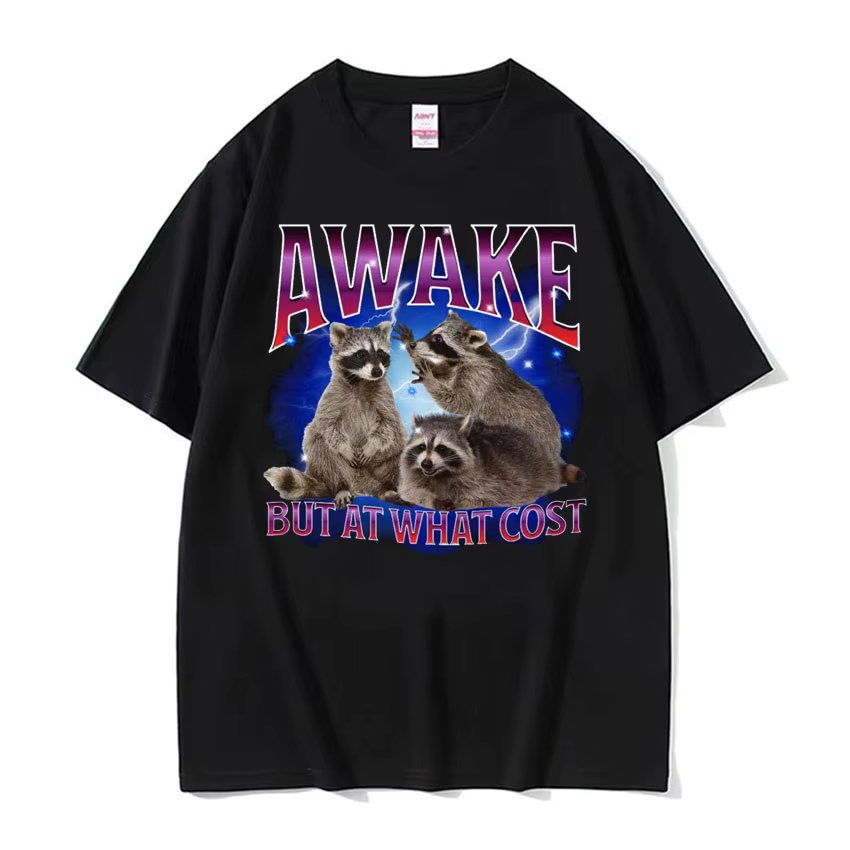 Awake But At What Cost Meme T Shirt Retro Raccoon Funny Gift T Shirts Men Women's Clothing O-Neck Oversized Short Sleeve T-shirt