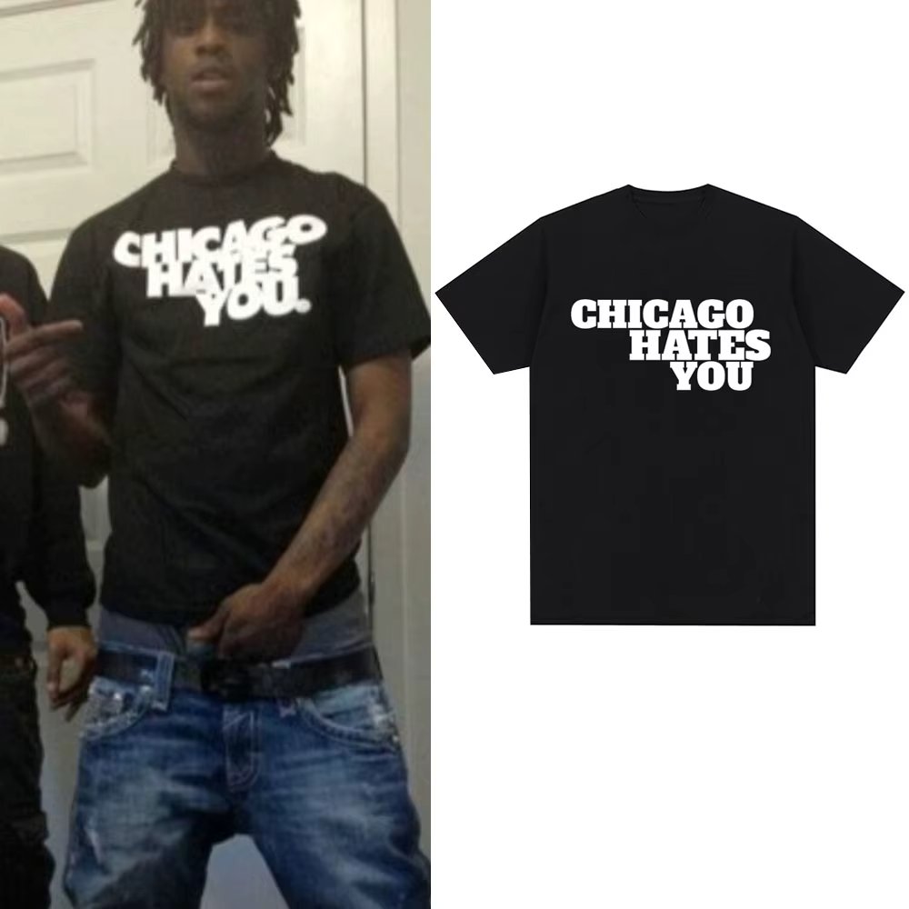 Rapper Chief Keef Chicago Hates You Same Style T-shirt Men Fashion Hip Hop Oversized T Shirt Casual Cotton Short Sleeve T-shirts