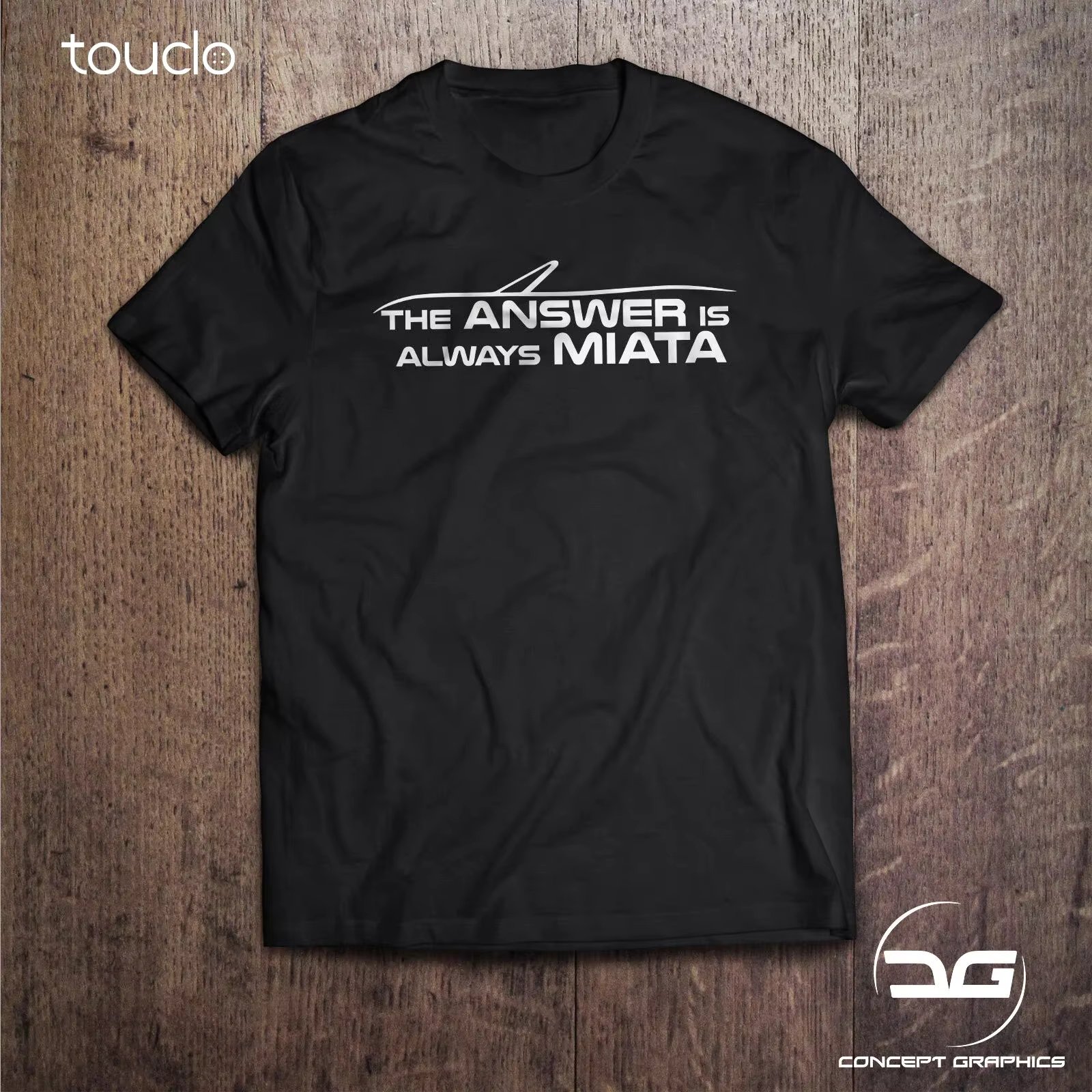 Funny Mazdaa Mx5 The Answer Is Always Miata Novelty T Shirt | Jdm | Gift | Drift