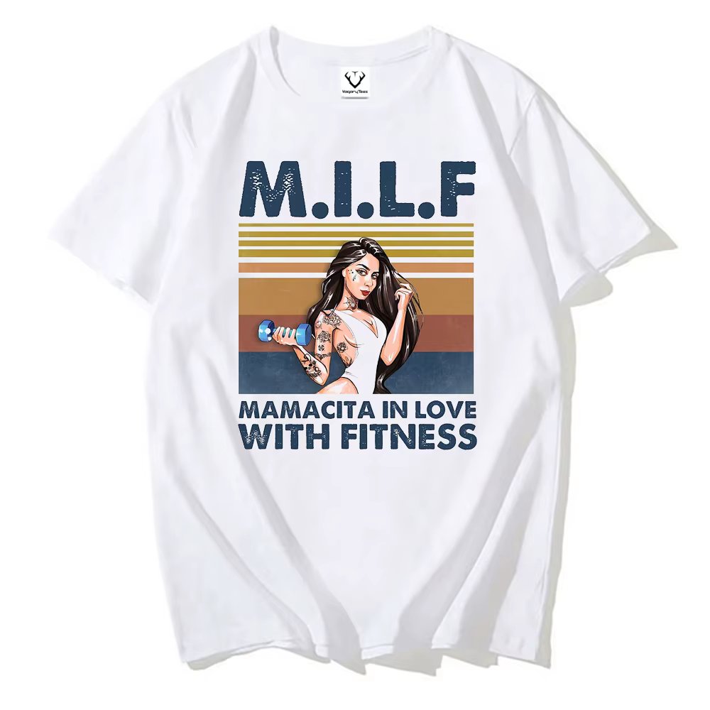 MILF Mamacita In Love with Fitness Latina mom Gym lover Essential T-Shirt Prevalent Party Hip hop T Shirts Men Tops Tees Casual
