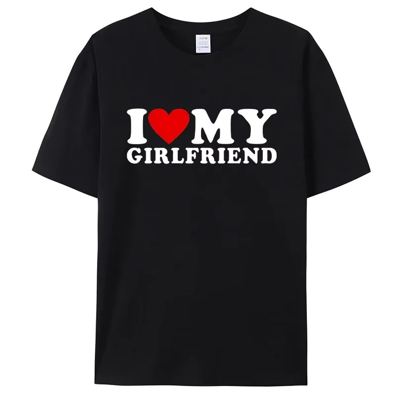 I Love My Boyfriend Clothes I Love My Girlfriend T-Shirt Men So Please Stay Away From Me Funny BF GF Saying Quote Gift Tee Tops