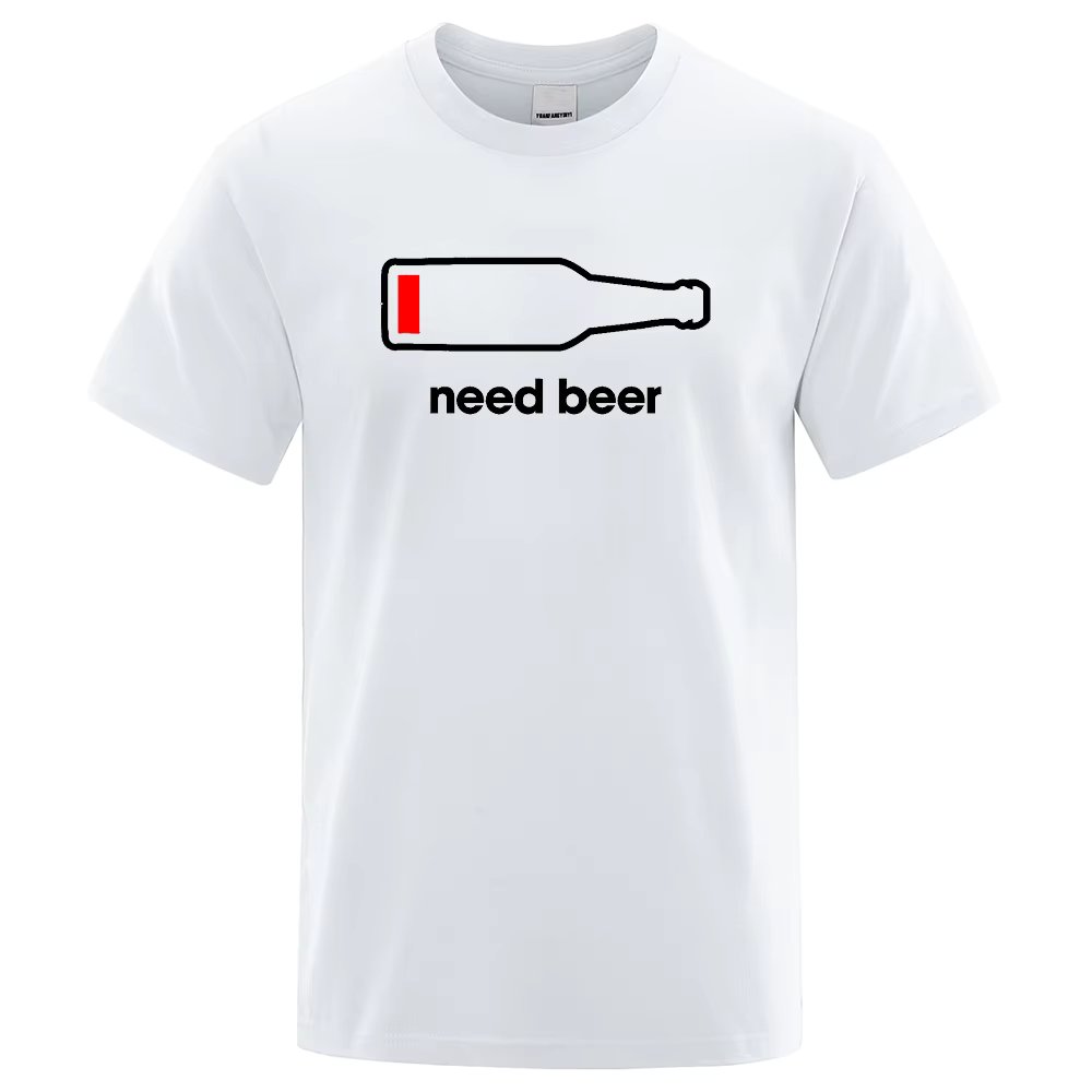 Need Beer Street Style Printing Male Tshirt Loose Cotton Clothing O-Neck Breathable Summer Short Sleeved Hip Hop Street T Shirt