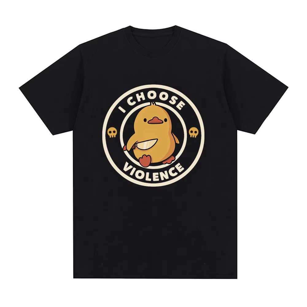 I Choose Violence T Shirt Funny Duck Humor Slogan Short Sleeve T-shirts Men Women 100% Cotton Loose Oversized T-shirt Streetwear