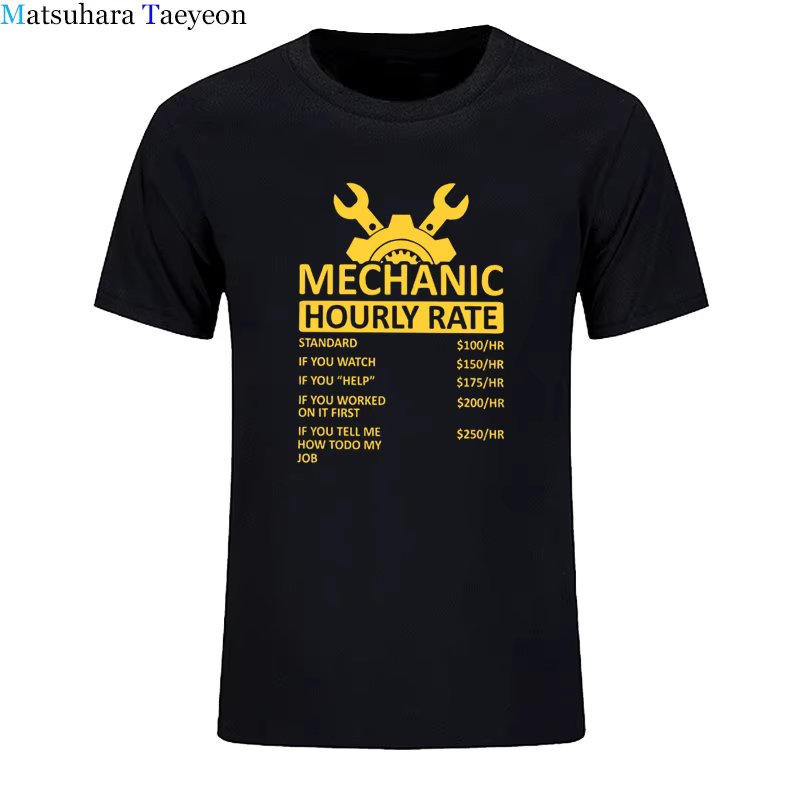 Men's T Shirt Mechanic Hourly Rate Unique Pure Cotton Tee Shirt Short Sleeve TShirt Car Fix Engineer T-Shirts Clothing Gift Idea