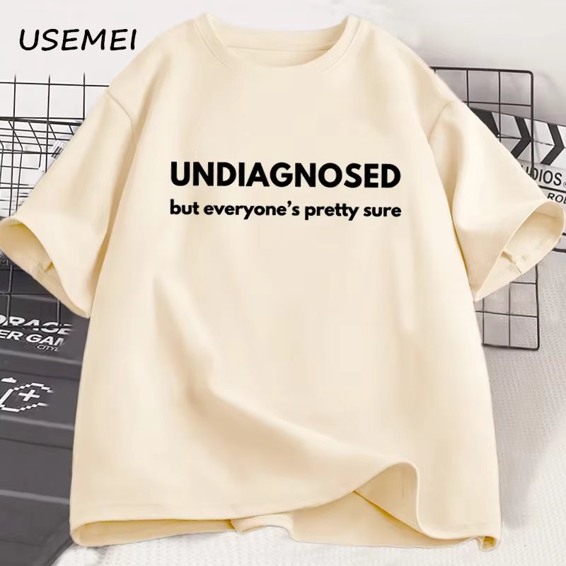 Undiagnosed But Everyone Is Pretty Sure Autism Graphic T Shirt Men Women Funny Weird Printed Short Sleeve Tee Cotton Men Clothes