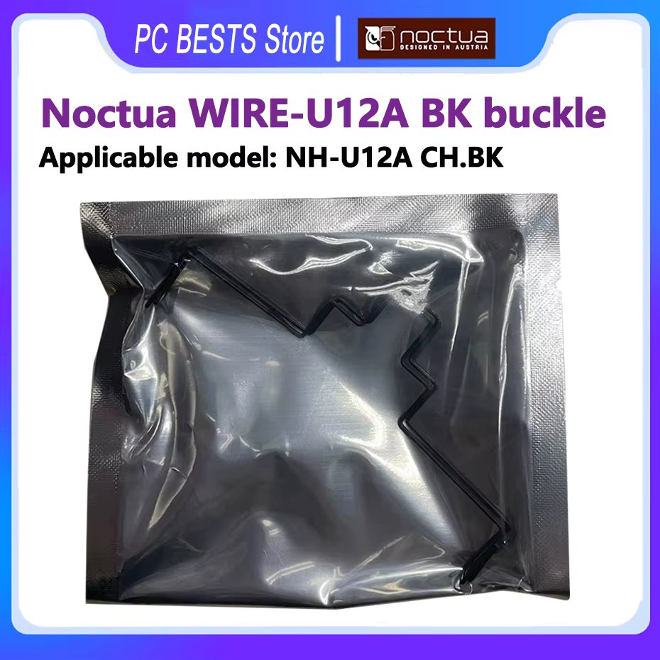Noctua WIRE-U12A-BK Buckle  NH-U12A chromax.black CPU Radiator Fan Hook Bracket Metal Clip For NH-U12A CH.BK