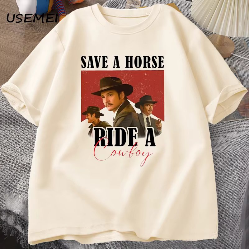 Pedro Pascal T-Shirt Cowboy Graphic Tshirt Save A Horse Ride A Cowboy Tees Pablo Escobar Lats of Us Mandalorian T Shirts Summer