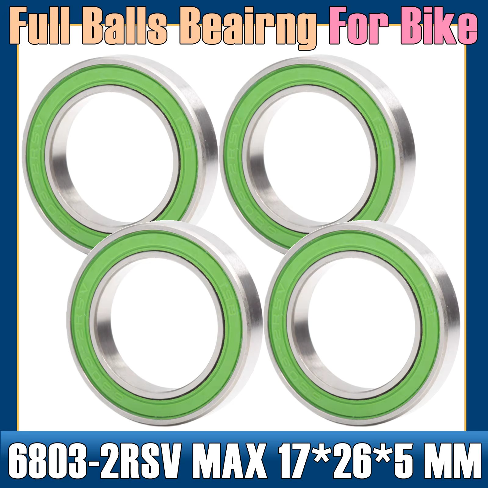 6803 VRS MAX Bearings 17*26*5 mm ( 4 PCS ) Bike Pivot Chrome Steel Blue Sealed with Grease 6803LLU Cart Full Balls Bearing