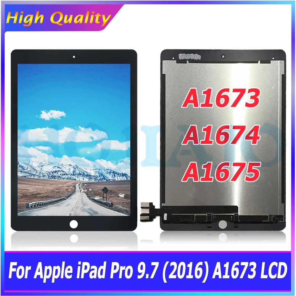 100% Tested LCD For Apple iPad Pro 9.7 A1673 A1674 A1675 Touch Screen Digitizer Sensors Panel Replacement LCD For ipad Pro 9.7