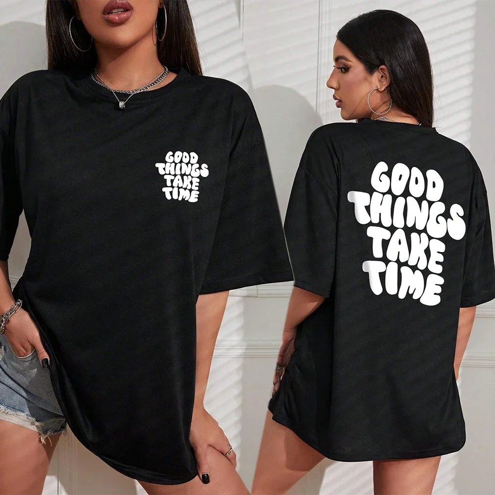 Good Things Take Time Art Letter T Shirts Women Fashion Cotton Tops O-Neck Casual Tee Shirt Summer Comfortable Sportswear