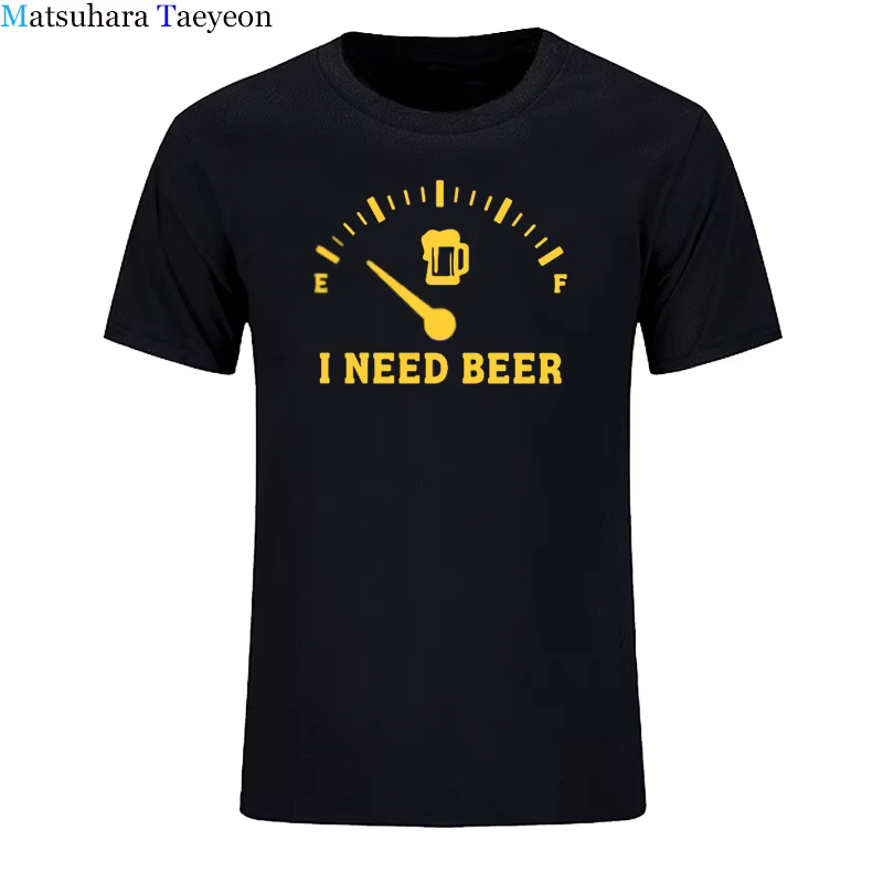 Fuel Gauge I Need Beer Shirt Full T Shirt Men 2020 Summer Fashion Round Neck Best Selling Male Natural Cotton T-Shirt Tops Tee
