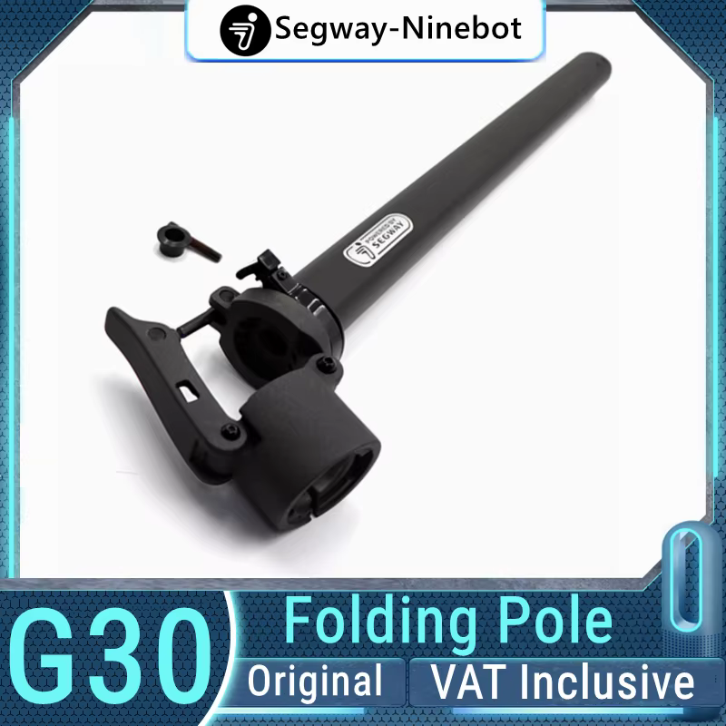 Original Folding Pole for Ninebot BY Segway MAX G30 G30P G30D KickScooter Electric Scooter Front Pole Kit Eplacement Spare Parts