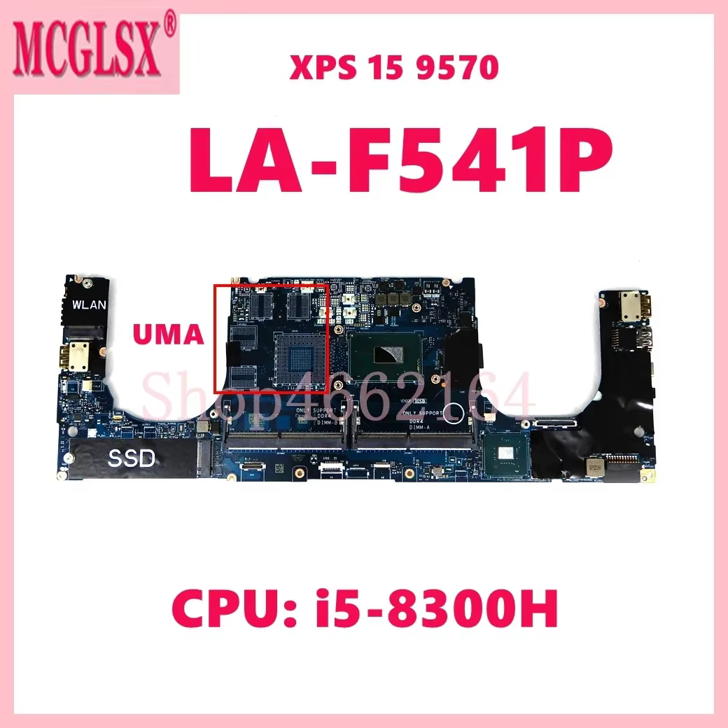 LA-F541P with i5-8300H CPU UMA Notebook Mainboard For Dell XPS 15 9570 Precision 5530 Laptop Motherboard 100% Tested OK
