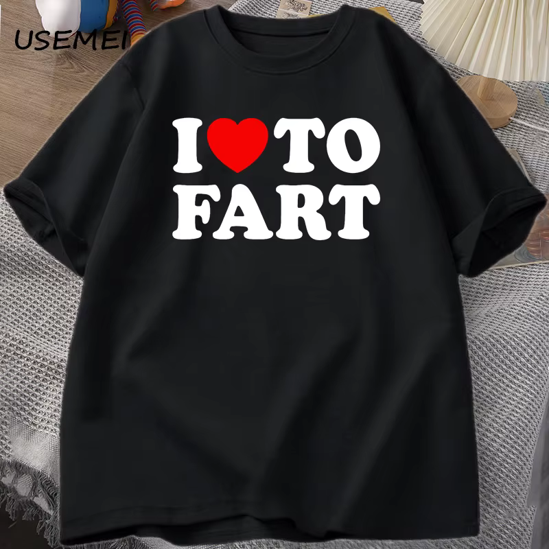 I Love To Fart Tshirt Humor Tee Joke Gag T-shirt for Man Dad Gifts Guys Clothes Cotton Printed T-shirts Fashion Casual Tops