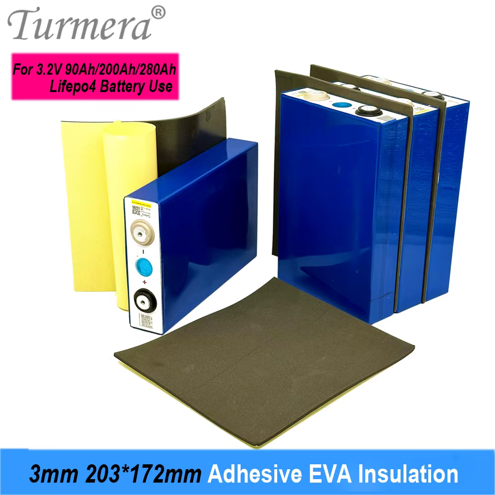Turmera Adhesive EVA Insulation 3mm Thickness 203*172mm for 3.2V 280Ah 320Ah 310Ah 90Ah 12V 24V 48V Lifepo4 Battery Pack Diy Use