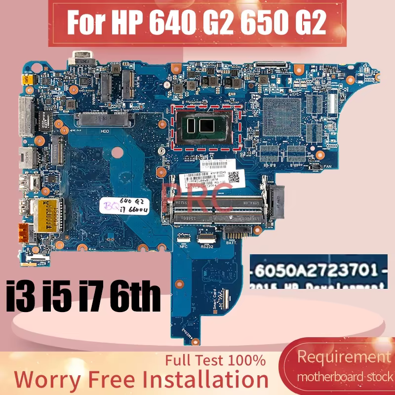 6050A2723701 For HP 640 G2 650 G2 Laptop Motherboard i3 i5 i7 6th Gen UMA/DIS 852724-501 840715-001 840718 Notebook Mainboard