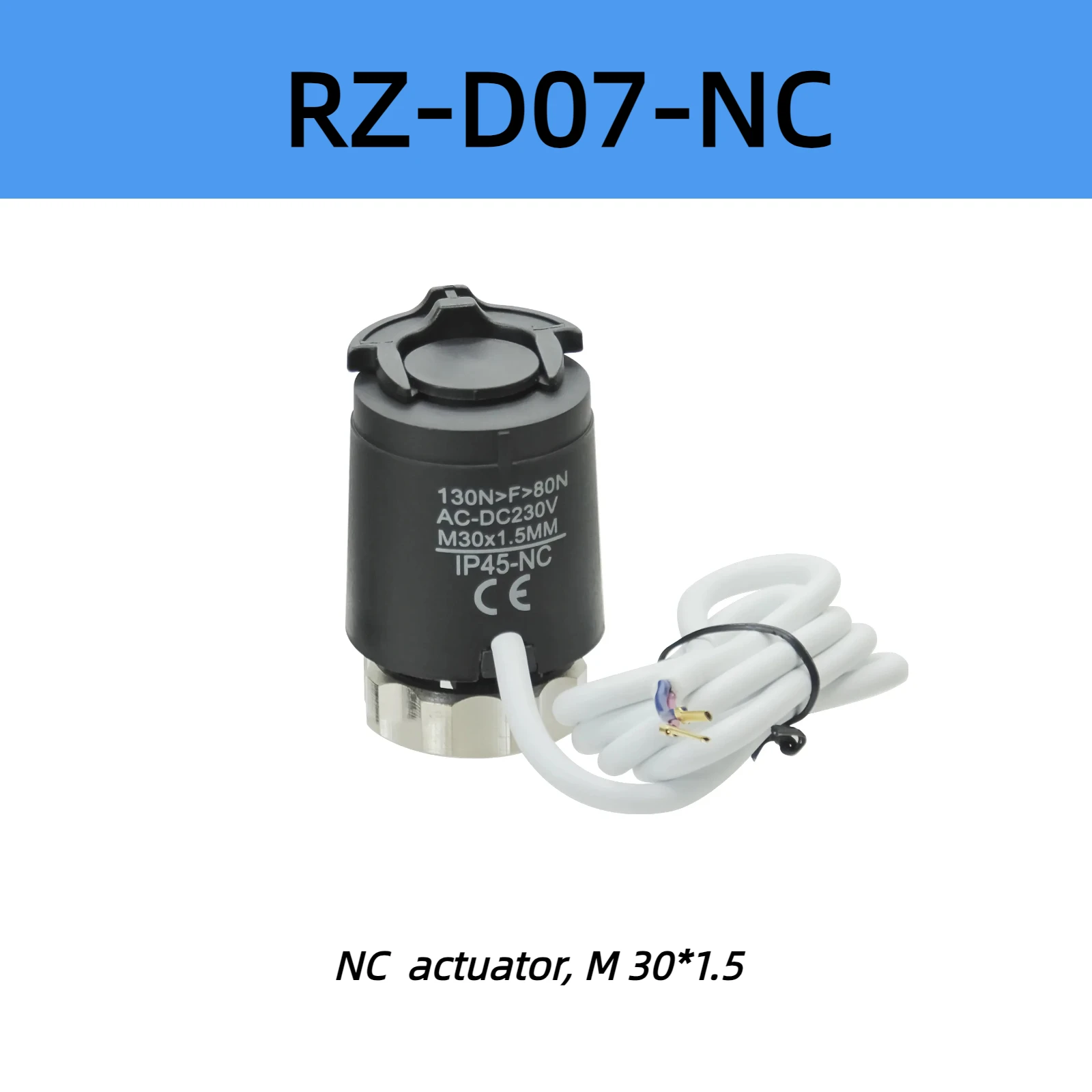 D07 NC Actuator