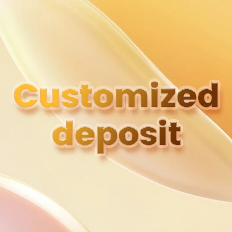 Customized deposit